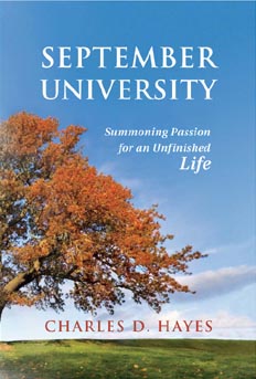 SEPTEMBER UNIVERSITY: Summoning Passion for an Unfinished Life