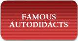 FAMOUS AUTODIDACTS