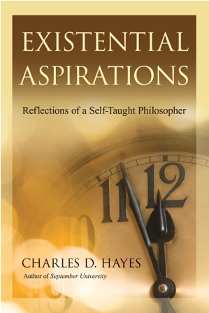 Existential Aspirations: Reflections of a Self-Taught Philosopher